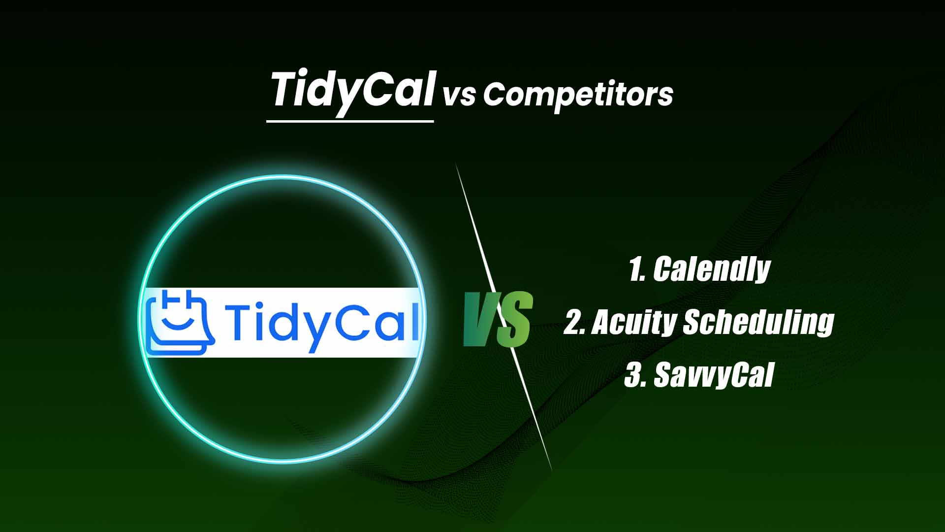 TidyCal vs Competitors 