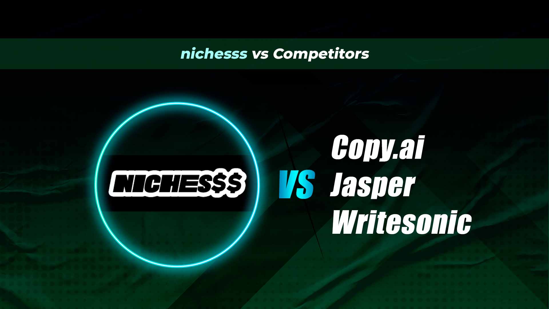 nichesss vs Competitors 
